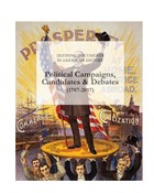Political Campaigns, Candidates, and Debates (1787-2017), ed. , v.  Cover