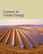 Careers in Green Energy, ed. , v. 