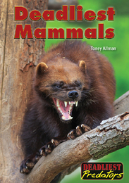 Deadliest Mammals, ed. , v. 