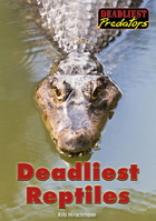 Deadliest Reptiles, ed. , v. 
