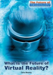 What is the Future of Virtual Reality?, ed. , v. 