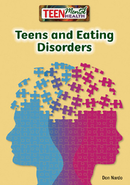 Teens and Eating Disorders, ed. , v. 