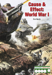 Cause & Effect: World War I, ed. , v. 