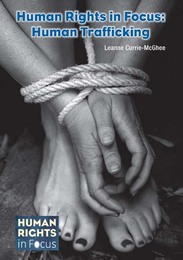 Human Rights in Focus: Human Trafficking, ed. , v. 