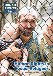 Human Rights in Focus: Refugees, ed. , v. 