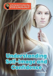 Understanding Self-Image and Confidence, ed. , v. 
