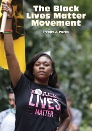 The Black Lives Matter Movement, ed. , v. 