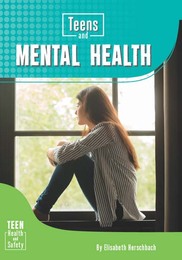 Teens and Mental Health, ed. , v. 