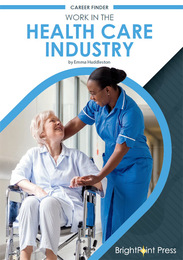 Work in the Health Care Industry, ed. , v. 