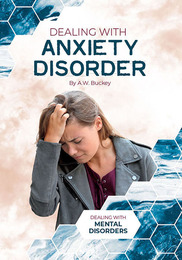 Dealing with Anxiety Disorder, ed. , v. 