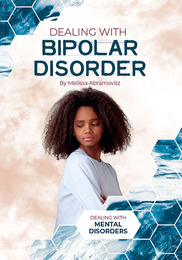 Dealing with Bipolar Disorder, ed. , v. 