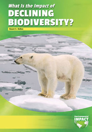 What Is the Impact of Declining Biodiversity?, ed. , v. 