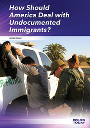 How Should America Deal with Undocumented Immigrants?, ed. , v. 
