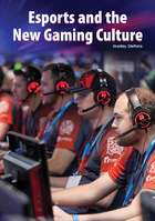 Esports and the New Gaming Culture, ed. , v. 
