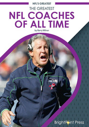 The Greatest NFL Coaches of All Time, ed. 3, v. 