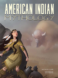 American Indian Mythology, ed. , v. 