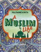 A Muslim Life, ed. , v. 
