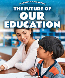 The Future of Our Education, ed. , v. 