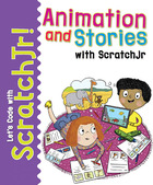 Animation and Stories with ScratchJr, ed. , v.  Cover