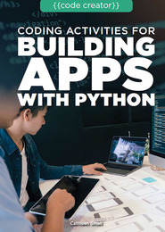 Coding Activities for Building Apps with Python, ed. , v. 