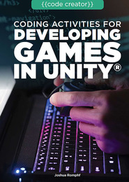 Coding Activities for Developing Games in Unity®, ed. , v. 