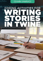 Coding Activities for Writing Stories in Twine, ed. , v.  Cover
