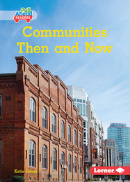 Communities Then and Now, ed. , v. 