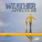 Weather Affects Me, ed. , v.  Cover