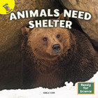 Animals Need Shelter, ed. , v. 