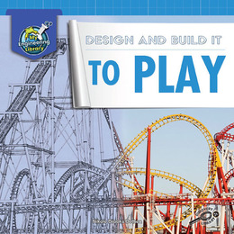 Design and Build It to Play, ed. , v. 