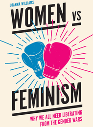 Women vs Feminism, ed. , v. 