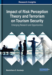 Impact of Risk Perception Theory and Terrorism on Tourism Security, ed. , v. 