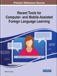 Recent Tools for Computer- and Mobile-Assisted Foreign Language Learning, ed. , v. 