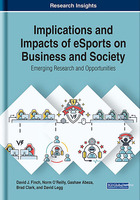 Implications and Impacts of eSports on Business and Society, ed. , v. 