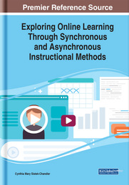 Exploring Online Learning Through Synchronous and Asynchronous Instructional Methods, ed. , v. 