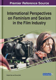 International Perspectives on Feminism and Sexism in the Film Industry, ed. , v. 