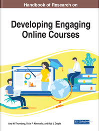 Handbook of Research on Developing Engaging Online Courses, ed. , v. 