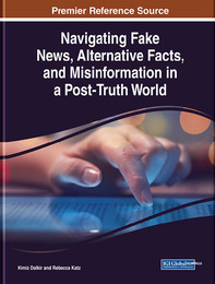 Navigating Fake News, Alternative Facts, and Misinformation in a Post-Truth World, ed. , v. 
