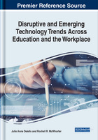 Disruptive and Emerging Technology Trends Across Education and the Workplace, ed. , v. 