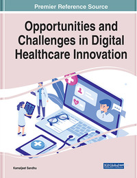 Opportunities and Challenges in Digital Healthcare Innovation, ed. , v. 