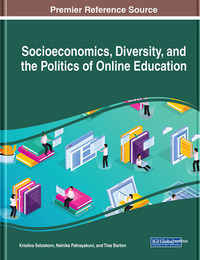 Socioeconomics, Diversity, and the Politics of Online Education, ed. , v. 