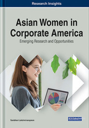 Asian Women in Corporate America: Emerging Research and Opportunities, ed. , v. 