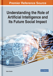 Understanding the Role of Artificial Intelligence and Its Future Social Impact, ed. , v. 