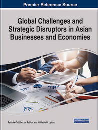 Global Challenges and Strategic Disruptors in Asian Businesses and Economies, ed. , v. 