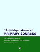 The Schlager Manual of Primary Sources, ed. , v. 