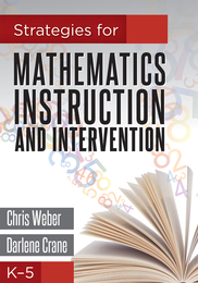 Strategies for Mathematics Instruction and Intervention, K–5, ed. , v. 