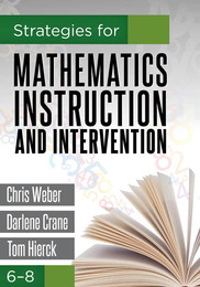 Strategies for Mathematics Instruction and Intervention, 6-8, ed. , v. 