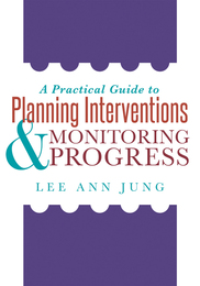 A Practical Guide to Planning Interventions and Monitoring Progress, ed. , v. 