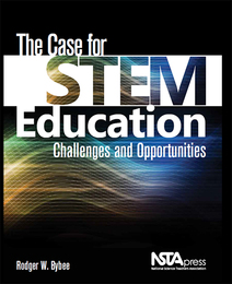 The Case for STEM Education, ed. , v. 