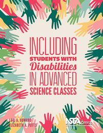 Including Students with Disabilities in Advanced Science Classes, ed. , v. 